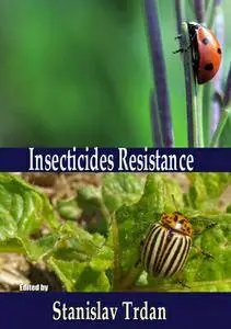 "Insecticides Resistance" ed. by Stanislav Trdan