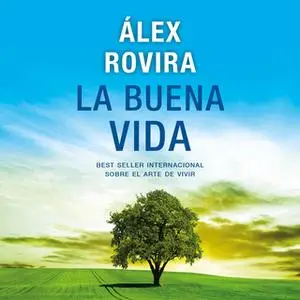 «La buena vida» by Álex Rovira