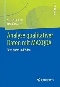 Analyse qualitativer Daten mit MAXQDA: Text, Audio und Video