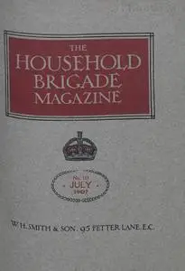 The Guards Magazine - July 1907