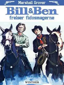 «Bill og Ben frelser fidusmagerne» by Marshall Grover
