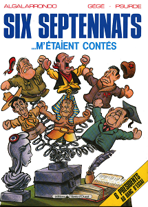 Six Septénnats M'étaient Contés