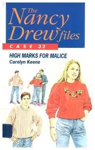 «High Marks for Malice» by Carolyn Keene