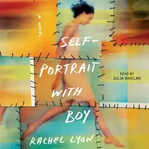 «Self-Portrait with Boy» by Rachel Lyon