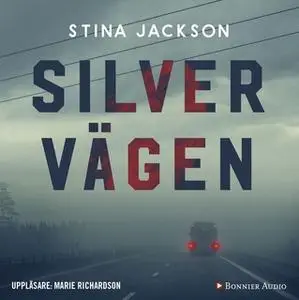 «Silvervägen» by Stina Jackson