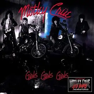 Mötley Crüe - Girls, Girls, Girls (40th Anniversary Remastered) (2021) [Official Digital Download 24/96]