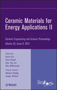 Ceramic Materials for Energy Applications II: Ceramic Engineering and Science Proceedings (repost)