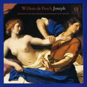 Jed Wentz, Musica ad Rhenum, Viri Cantores -  Willem de Fesch: Joseph (2000)