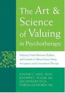 The Art & Science of Valuing in Psychotherapy