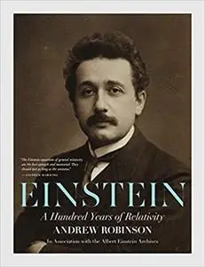 Einstein: A Hundred Years of Relativity