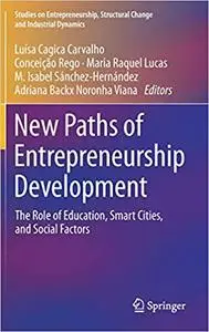 New Paths of Entrepreneurship Development: The Role of Education, Smart Cities, and Social Factors