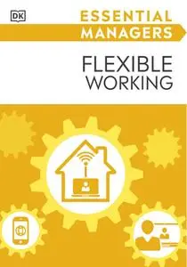 Flexible Working (Essential Managers)