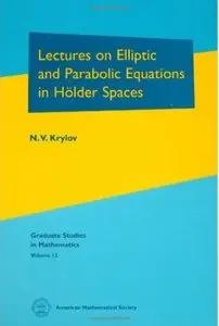 Lectures on Elliptic and Parabolic Equations in Hölder Spaces [Repost]