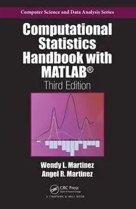 Computational Statistics Handbook with MATLAB, Third Edition