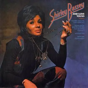 Shirley Bassey - And I Love You So (1972) [Reissue 2000]