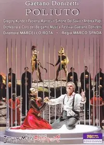 Donizetti - Poliuto (Marcello Rota, Gregory Kunde) [2012]