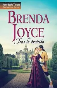 «Tras la traición» by Brenda Joyce