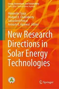 New Research Directions in Solar Energy Technologies