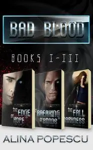 «Bad Blood Books 1–3» by Alina Popescu