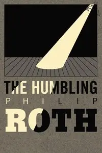 The Humbling (Vintage International) by Philip Roth