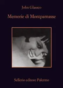 Memorie di Montparnasse - John Glassco