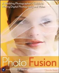 Photo Fusion: A Wedding Photographers Guide to Mixing Digital Photography and Video [Repost]