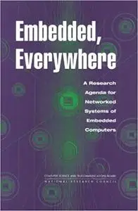 Embedded, Everywhere: A Research Agenda for Networked Systems of Embedded Computers