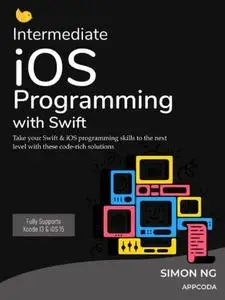 Intermediate iOS Programming with Swift is Now Updated for iOS 15 and Xcode 13