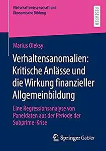 Verhaltensanomalien: Kritische Anlässe und die Wirkung finanzieller Allgemeinbildung