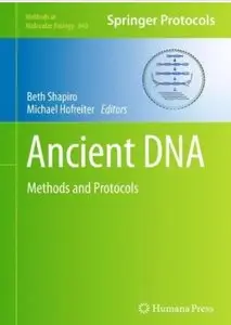 Ancient DNA: Methods and Protocols [Repost]