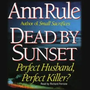 «Dead by Sunset» by Ann Rule