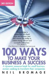 100 Ways to Make Your Business a Success