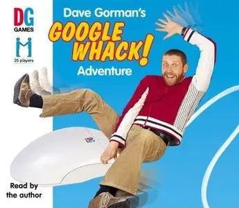 Dave Gorman's - GoogleWhack! Adventure <AudioBook>