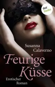 Susanna Calaverno - Feurige Kuesse
