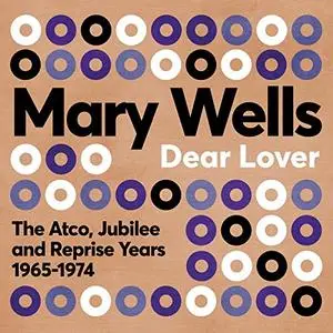 Mary Wells - Dear Lover: The Atco, Jubilee and Reprise Years 1965-1974 (2020)