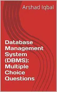 Database Management System (DBMS): Multiple Choice Questions
