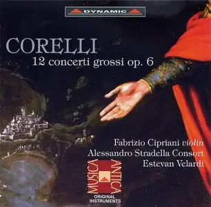 Estevan Velardi, Alessandro Stradella Consort - Corelli: 12 Concerti Grossi Op.6 [2001]