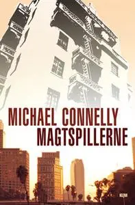 «Magtspillerne» by Michael Connelly