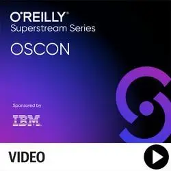 OSCON Open Source Software Superstream Series: Infrastructure