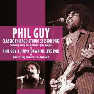 Phil Guy - Classic Chicago Studio Session 1982 (2022)