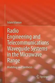 Radio Engineering and Telecommunications Waveguide Systems in the Microwave Range