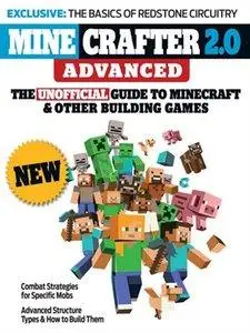 Minecrafter 2.0 Advanced: The Unofficial Guide to Minecraft & Other Building Games (repost)