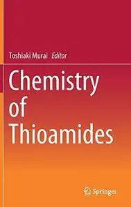 Chemistry of Thioamides (Repost)