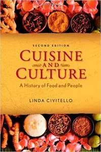 Cuisine and Culture: A History of Food and People [Repost]