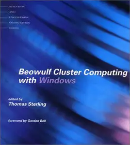 Thomas Sterling - "Beowulf Cluster Computing With Windows", 1st Ed.