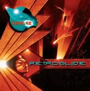 Level 42 - Retroglide