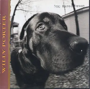 Willy Porter - Dog Eared Dream (1995, Private Music # 01005 82134 2) [RE-UP]