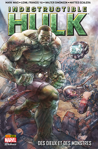 Indestructible Hulk - Tome 1 - Des Dieux et des Monstres