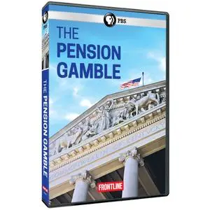 PBS - FRONTLINE: The Pension Gamble (2018)