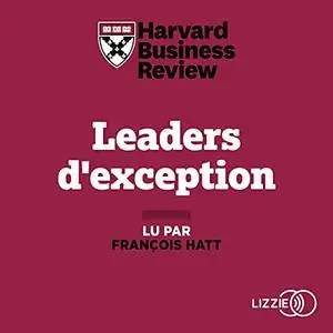 Collectif, "Leaders d'exception: Stratégies et conseils de 25 dirigeants internationaux"